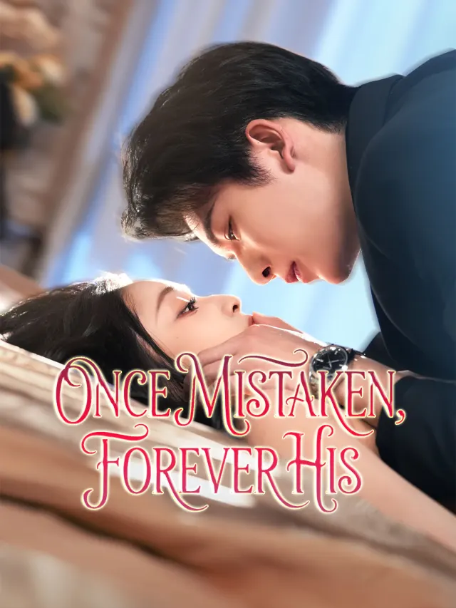 Once Mistaken, Forever His poster
