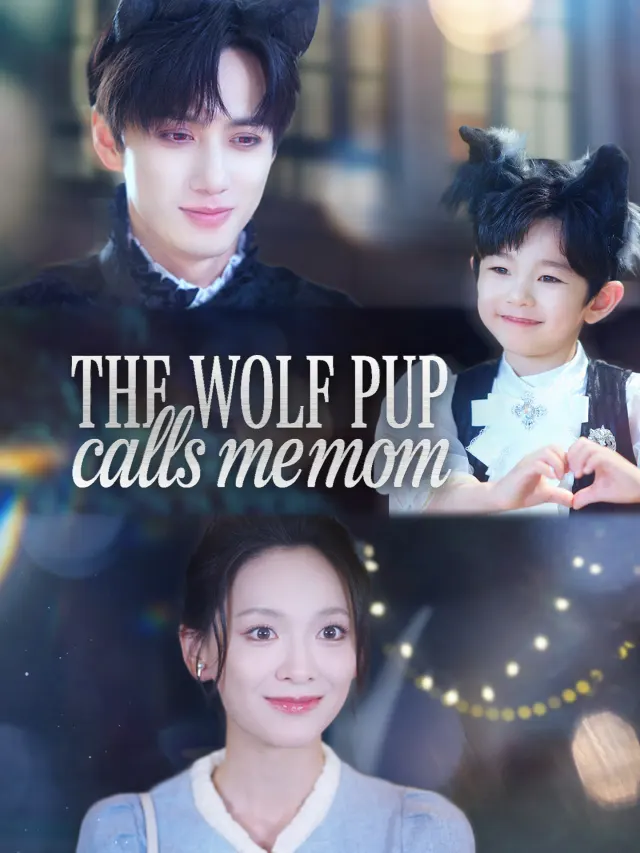 The Wolf Pup Calls Me Mom poster