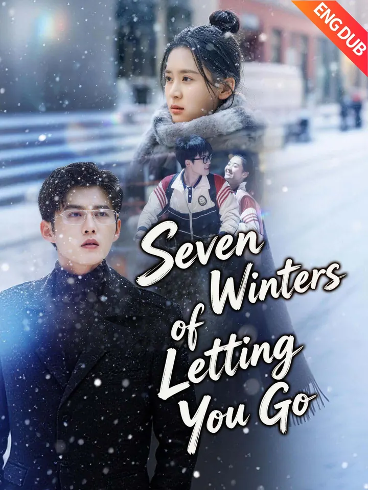 [ENG DUB] Seven Winters of Letting You Go poster