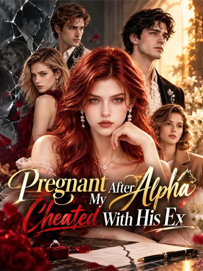 Pregnant After My Alpha Cheated With His Ex poster