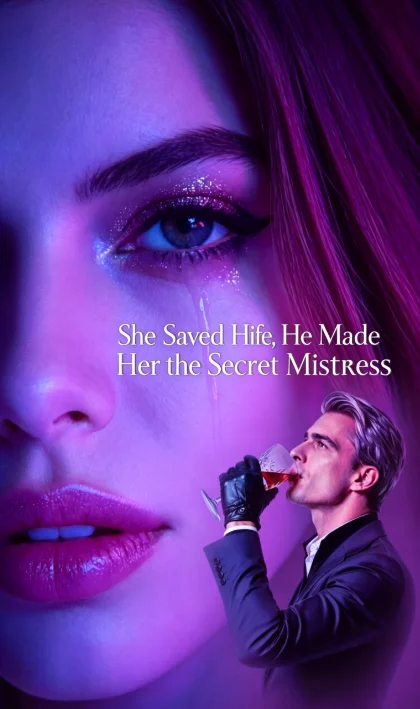 She Saved His Life, He Made Her the Secret Mistress cover