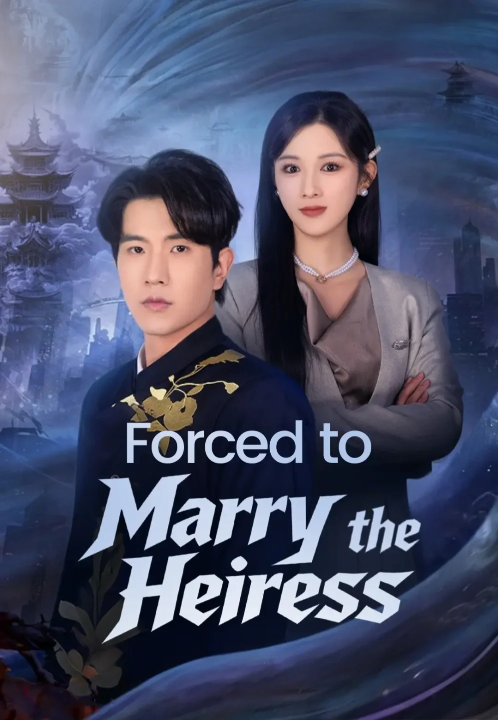 Forced to Marry the Heiress poster
