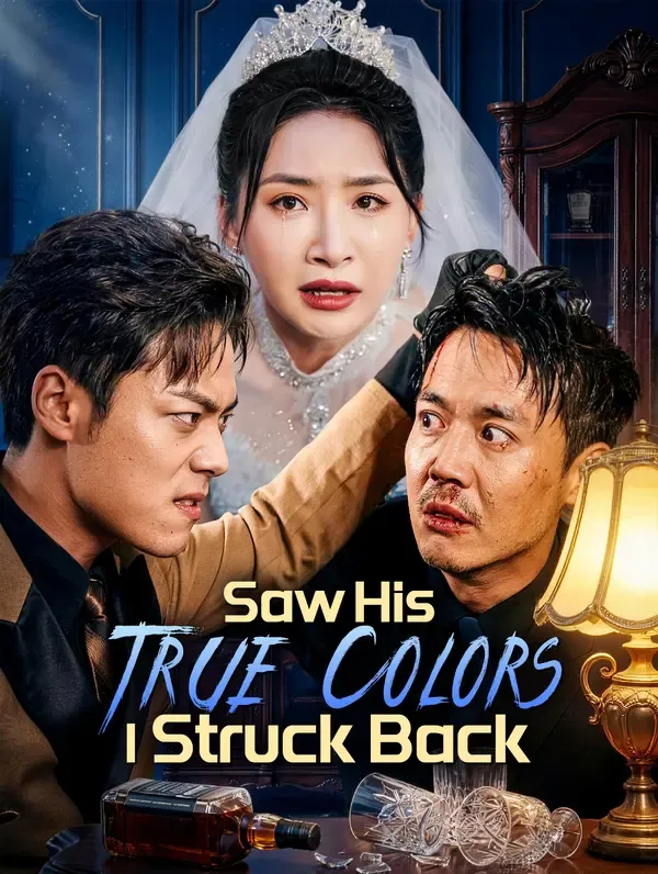 Saw His True Colors, I Struck Back poster