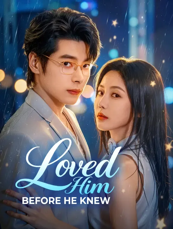 Loved Him Before He Knew poster