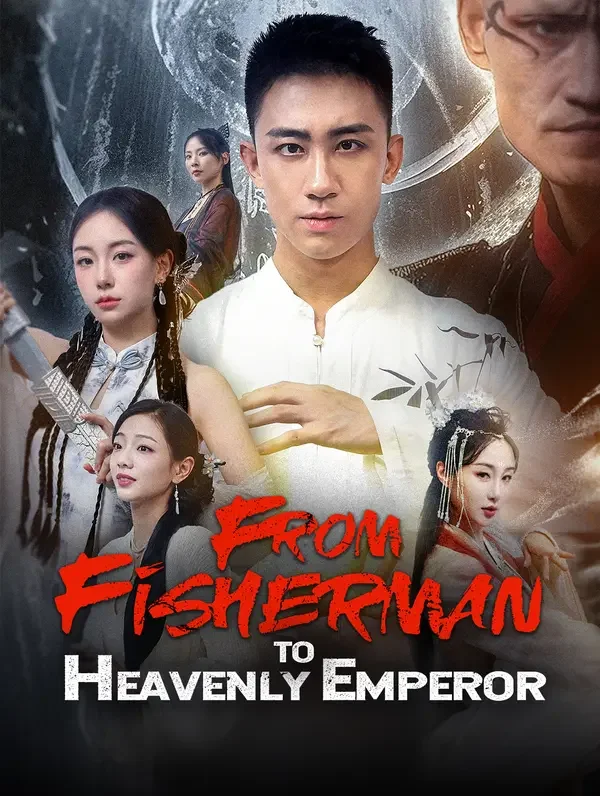 From Fisherman to Heavenly Emperor poster