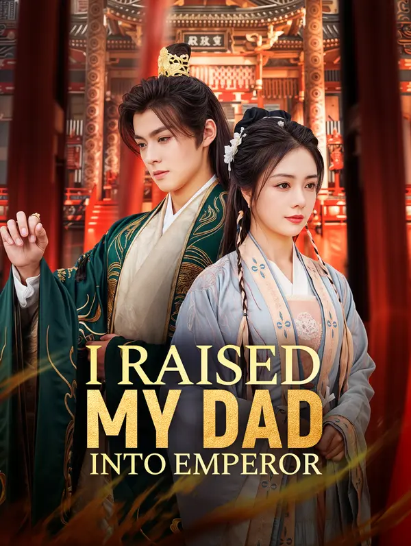 I Raised My Dad Into Emperor poster