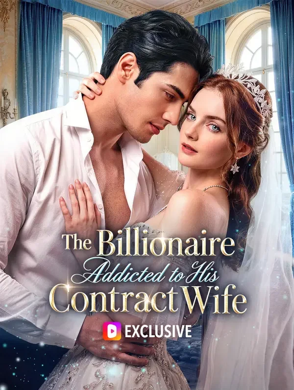 The Billionaire Addicted to His Contract Wife poster