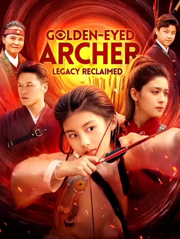 Golden-Eyed Archer: Legacy Reclaimed poster