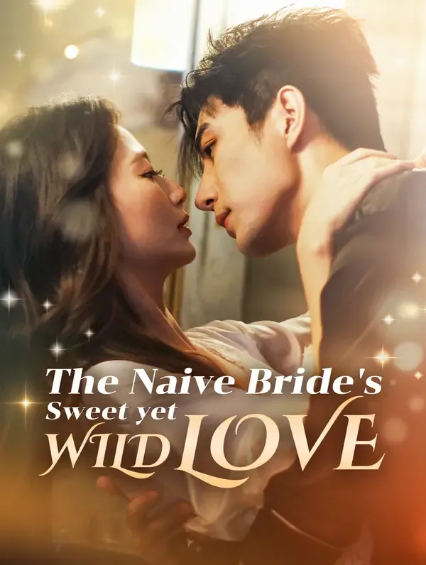 The Naive Bride's Sweet yet Wild Love poster