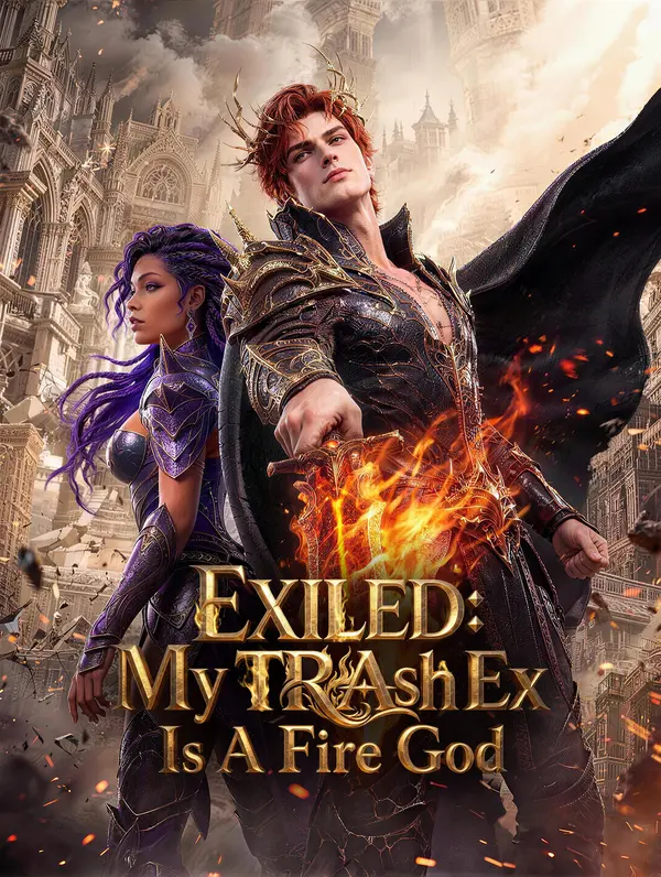 Exiled: My Trash Ex Is A Fire God poster