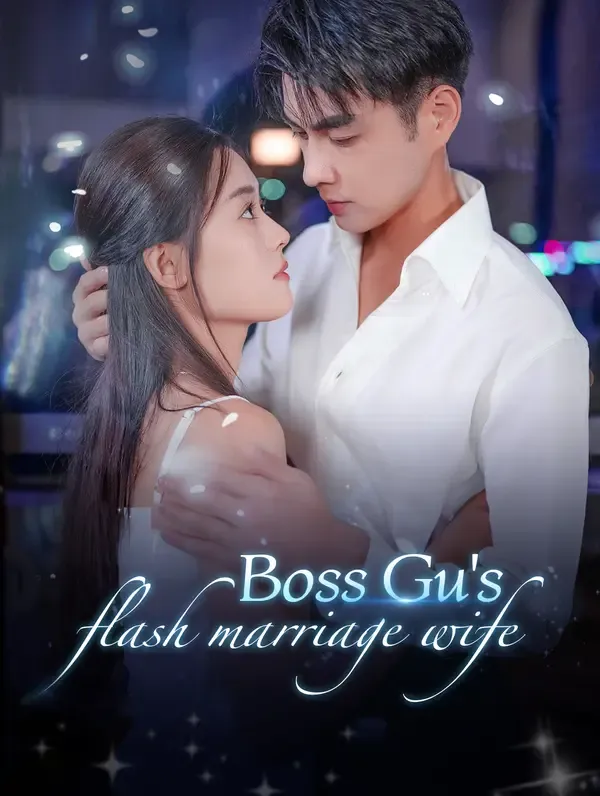 Boss Gu's flash marriage wife poster