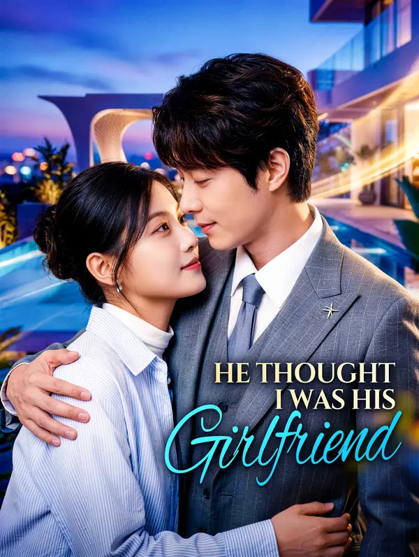 He Thought I Was His Girlfriend poster
