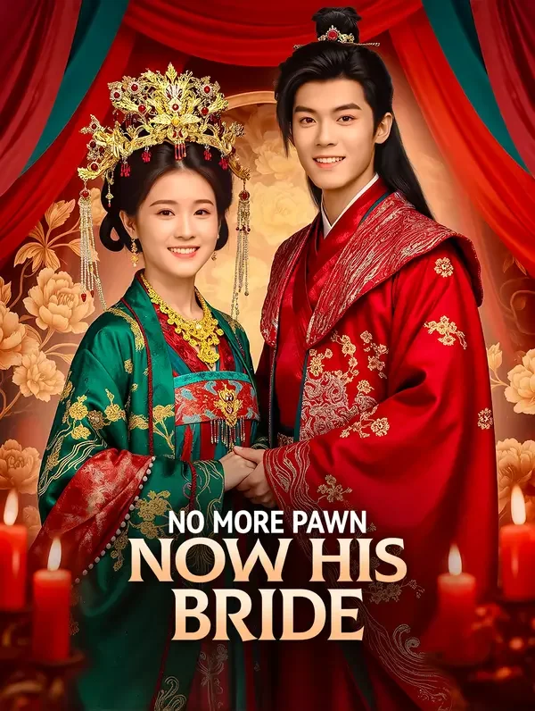 No More Pawn, Now His Bride poster