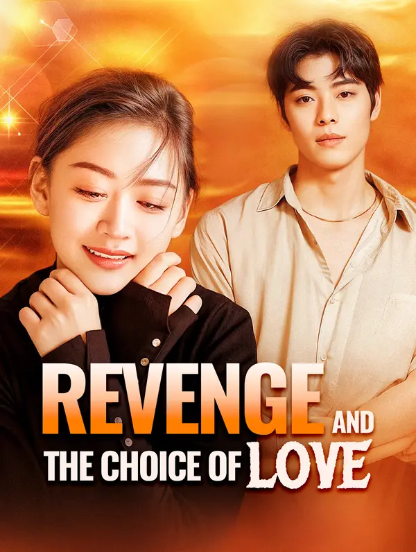 Revenge and the Choice of Love poster