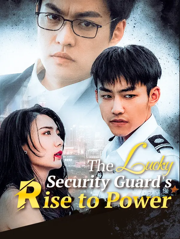 The Lucky Security Guard's Rise to Power poster