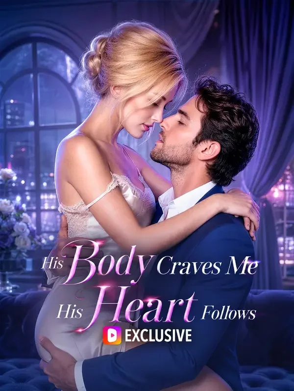 His Body Craves Me, His Heart Follows poster