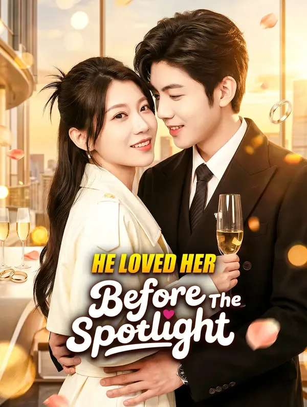 He Loved Her Before the Spotlight poster