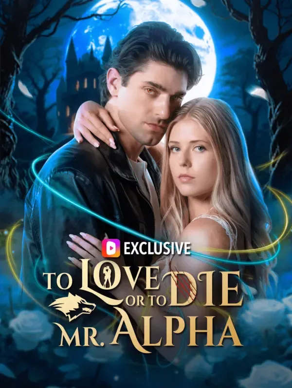 To Love or to Die, Mr. Alpha? poster