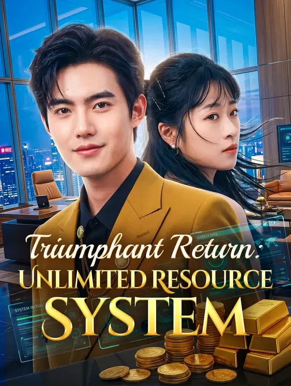 Triumphant Return: Unlimited Resource System poster