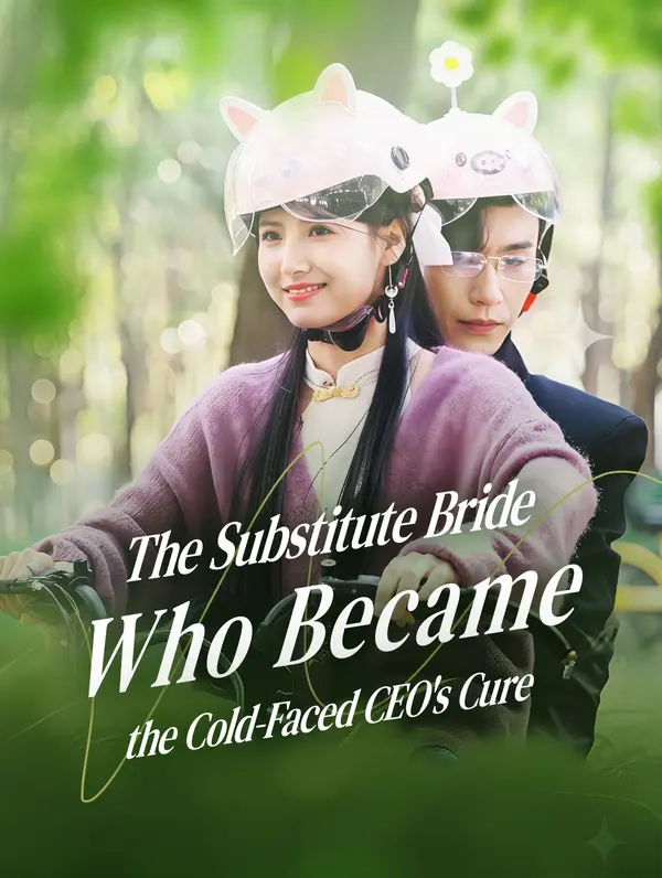 The Substitute Bride Who Became the Cold-Faced CEO's Cure poster