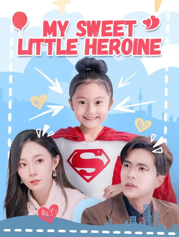 My Sweet Little Heroine poster