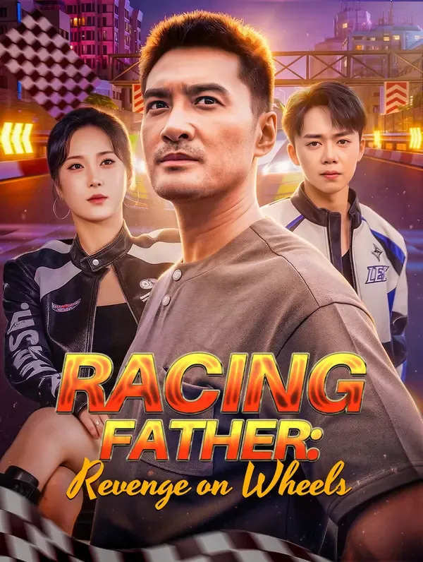 Racing Father: Revenge on Wheels poster