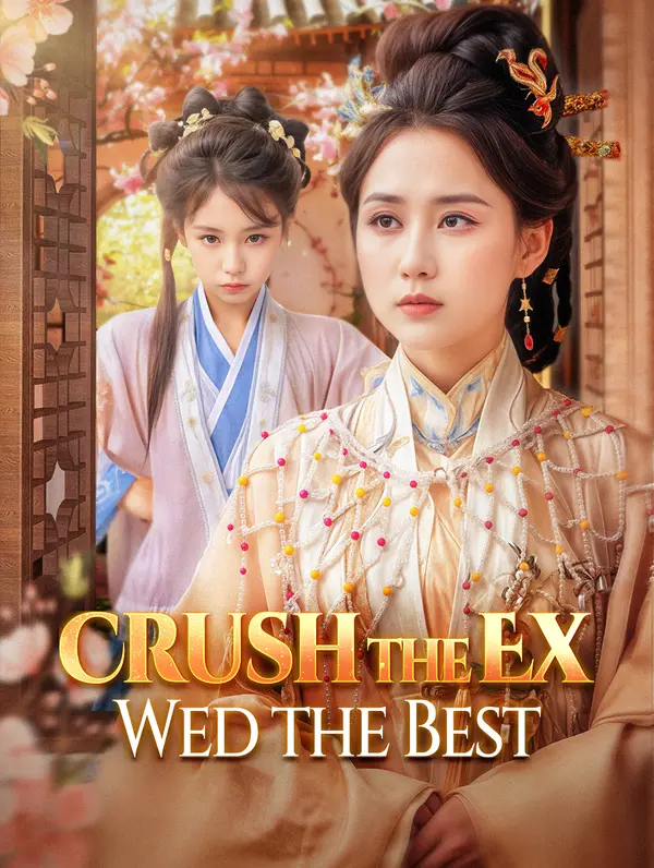 Crush the Ex, Wed the Best poster