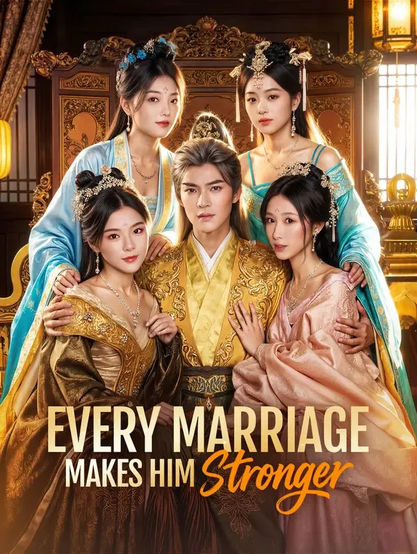 Every Marriage Makes Him Stronger poster