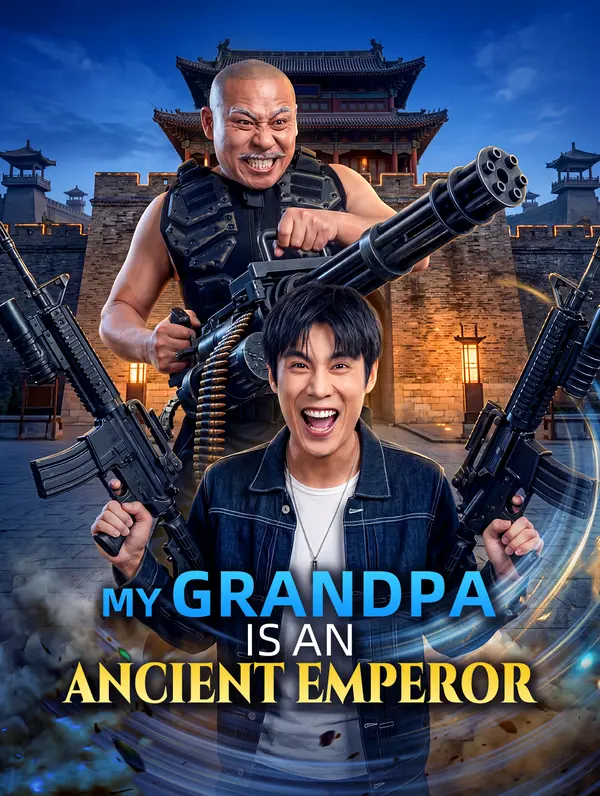 My Grandpa Is an Ancient Emperor poster