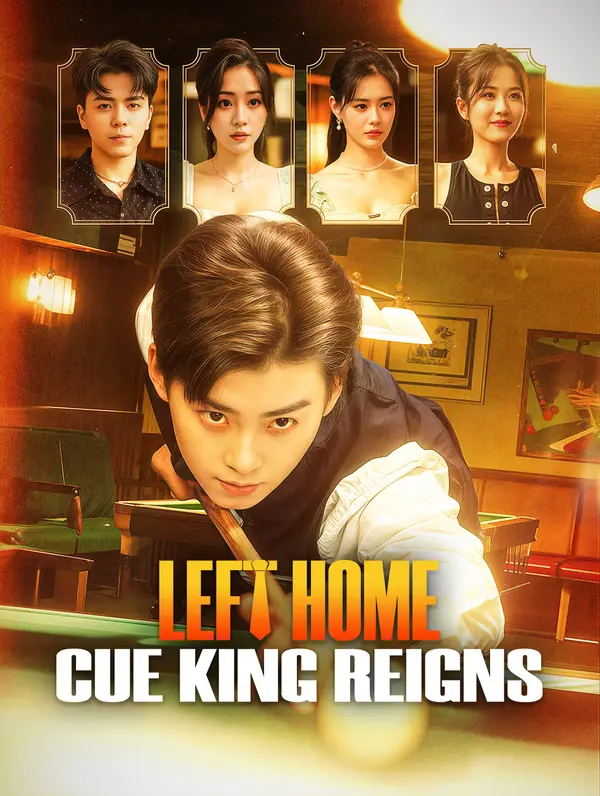 Left Home, Cue King Reigns poster