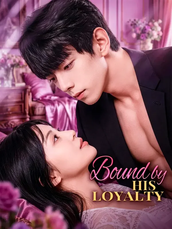 Bound by His Loyalty poster