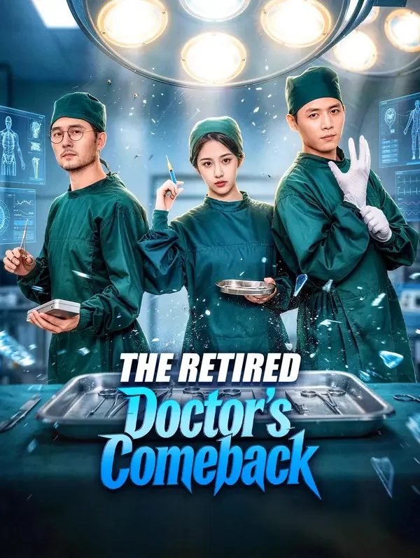 The Retired Doctor's Comeback poster