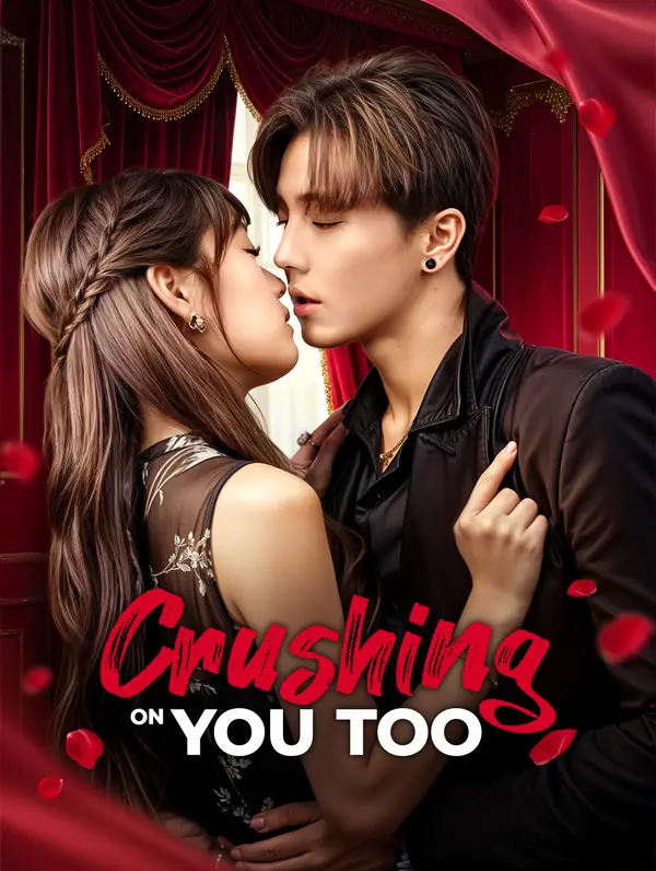 Crushing on You Too poster