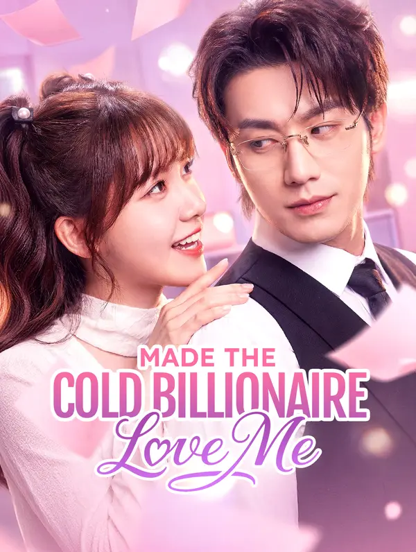 Made the Cold Billionaire Love Me poster