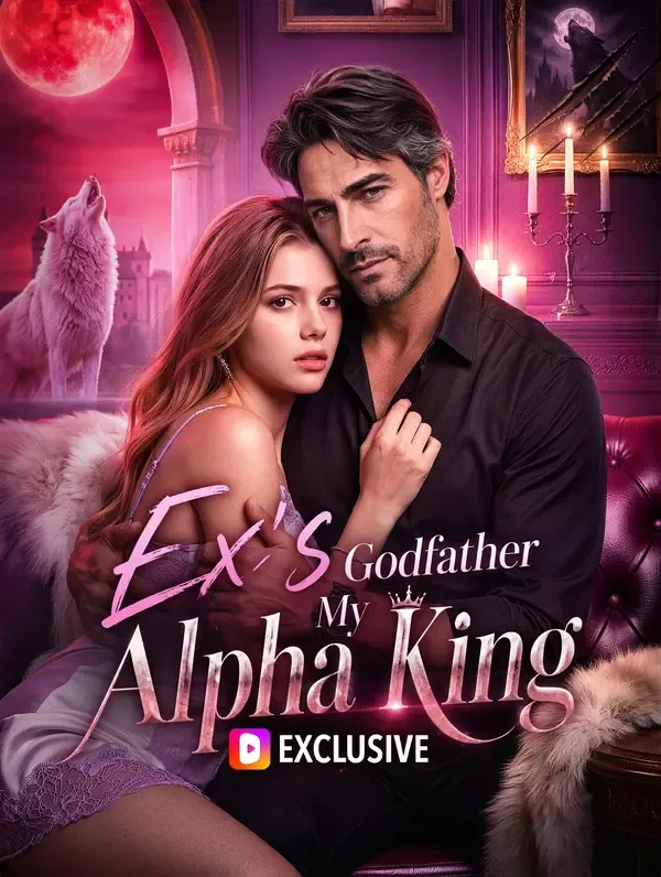 Ex's Godfather, My Alpha King poster