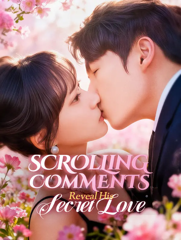 Scrolling Comments Reveal His Secret Love poster