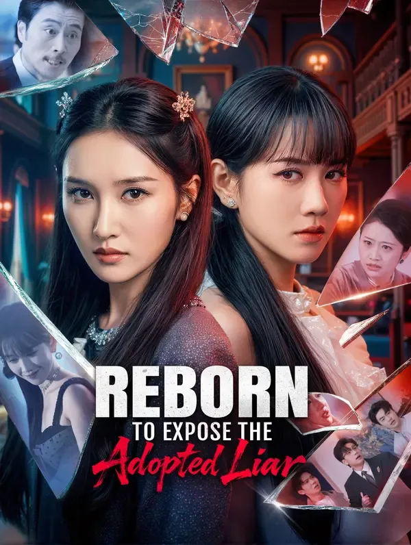 Reborn to Expose the Adopted Liar poster