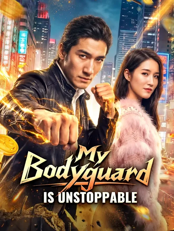 My Bodyguard Is Unstoppable poster