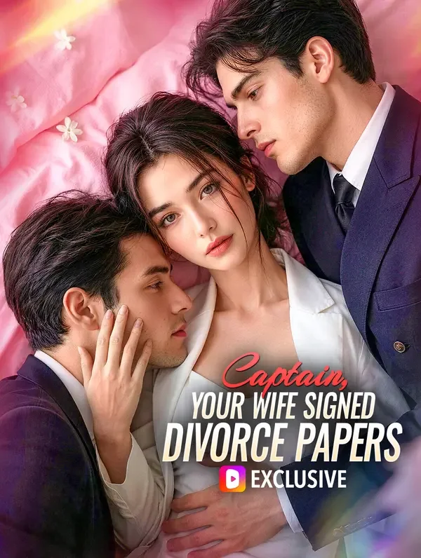 Captain, Your Wife Signed Divorce Papers poster