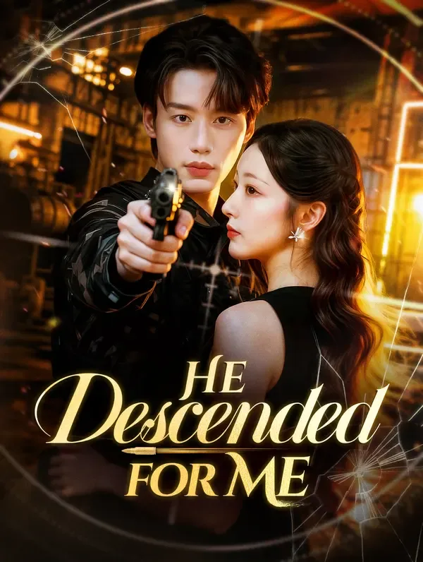 He Descended for Me poster