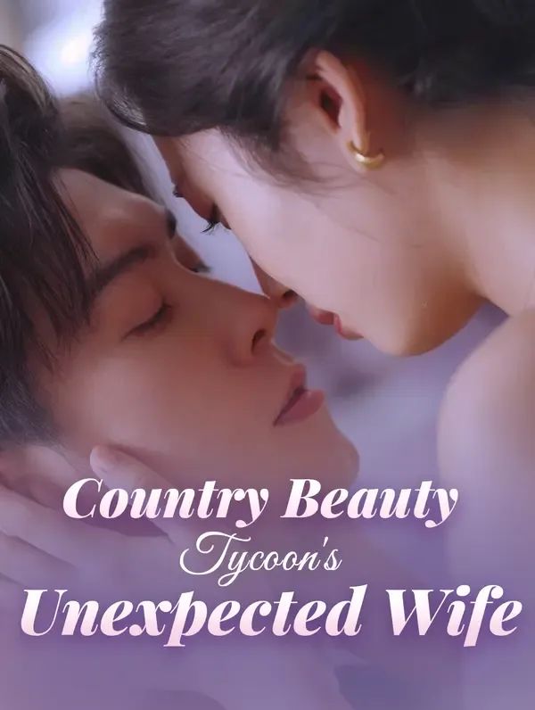 Country Beauty, Tycoon's Unexpected Wife poster