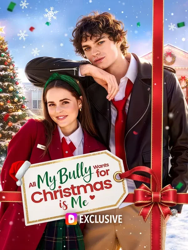 All My Bully Wants for Christmas Is Me poster