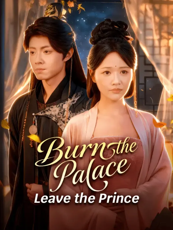 Burn the Palace, Leave the Prince poster