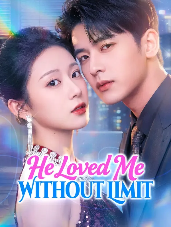 He Loved Me Without Limit poster