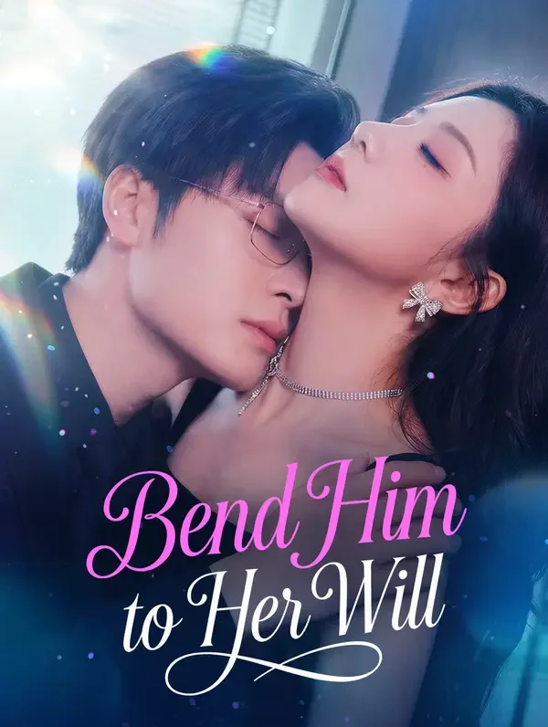 Bend Him to Her Will poster