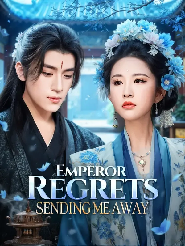 Emperor Regrets Sending Me Away poster