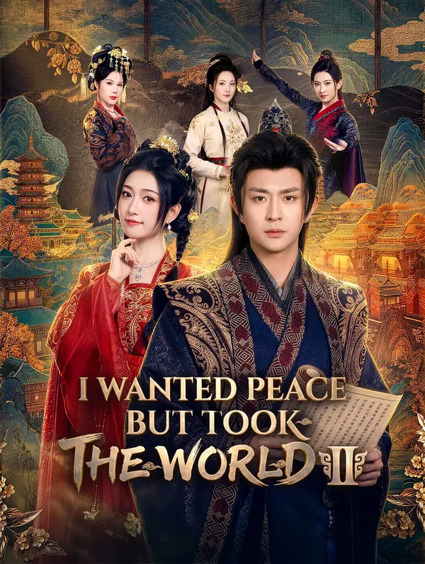 I Wanted Peace, But Took the World II poster