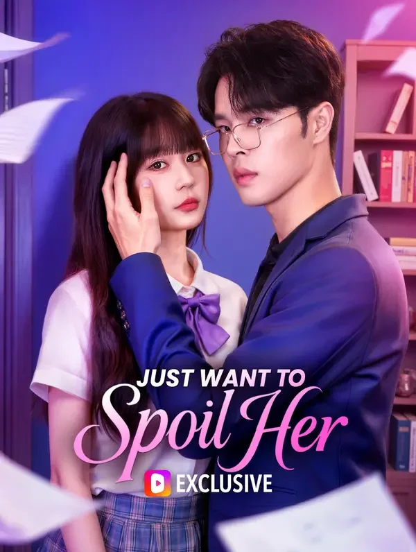 Just Want to Spoil Her poster