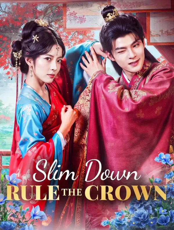 Slim Down, Rule the Crown poster