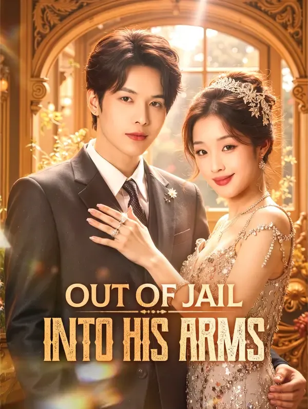 Out of Jail, Into His Arms poster